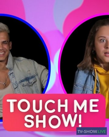 Touch Me Show 3 выпуск (2019)