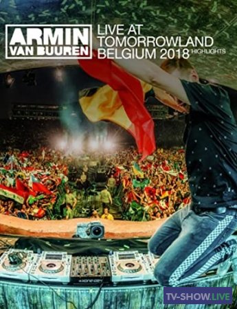 Armin van Buuren live at Tomorrowland 2018