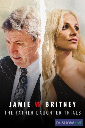 Джейми против Бритни: суд над отцом и дочерью (2022)
